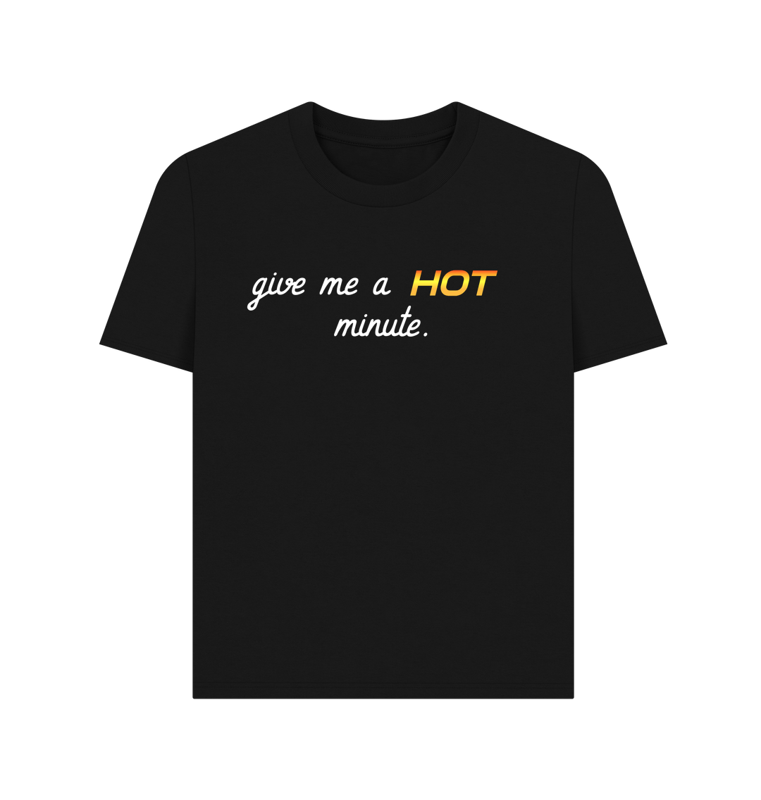 Black Hot minute Tee